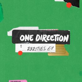 One Direction - Rarities - EP: lyrics and songs