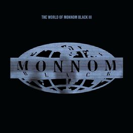 Album cover of The World Of Monnom Black III