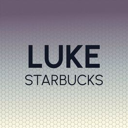 Album cover of Luke Starbucks
