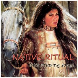 Album cover of Native Ritual (Best Relaxing Songs)