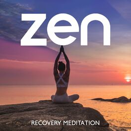 Album cover of Zen Recovery Meditation: Healing and Positive Energy, Relax Mind Body