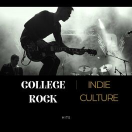 Album cover of College Rock - Indie Culture - Hits