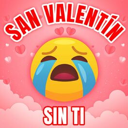 Album cover of San Valentín Sin Ti