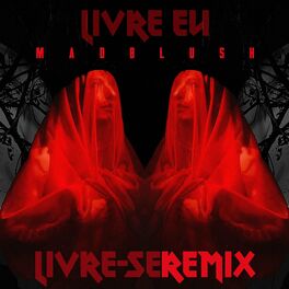 Album cover of Livre Eu (Livre-se Remix)