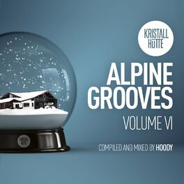 Album cover of Alpine Grooves, Vol. 6 (Kristallhütte)