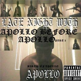 Album cover of APOLLO BEFORE APOLLO PART3 (LATE NIGHT WITH APOLLO)
