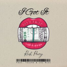 Album cover of I Got It (feat. Touche & Lou Will)