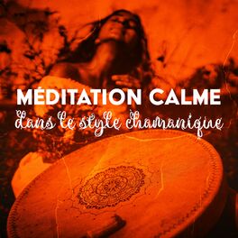Album cover of Méditation calme dans le style chamanique: Tambours pacifiques