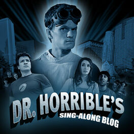 Album cover of Dr. Horrible's Sing-Along Blog (Motion Picture Soundtrack)