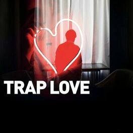 Album cover of Trap Love