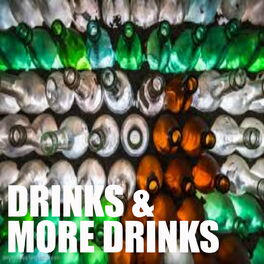 Album cover of Drinks & More Drinks