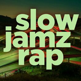Album cover of slow jamz rap