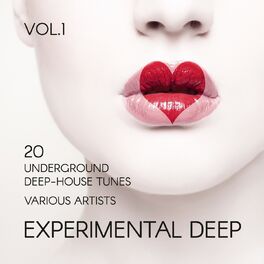 Album cover of Experimental Deep (20 Underground Deep-House Tunes), Vol. 1