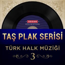 Album cover of Taş Plak Serisi, Vol. 3 (Türk Halk Müziği)