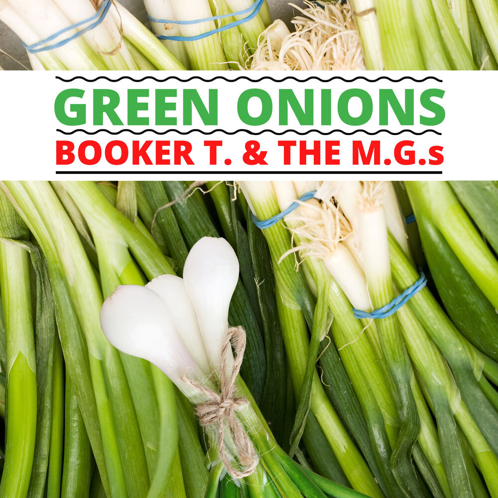 Green onions Гармония. Booker t Jones Green onions pdf. Грин онион Мику. Booker t and the MGS.