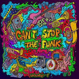 Album cover of Can't Stop the Funk Volume 1