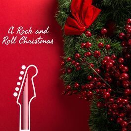 Album cover of A Rock And Roll Christmas