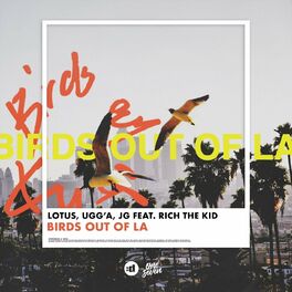 Album cover of Birds Out Of LA (feat. Rich The Kid)