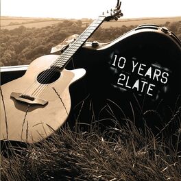 Album cover of 10years 2late