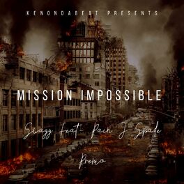 Album cover of Mission Impossible (feat. J Spade, Pain & Premo)