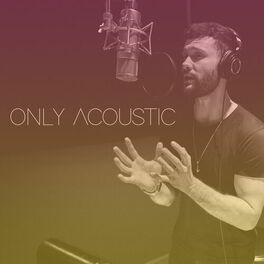 Album cover of Only Acoustic