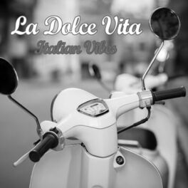 Album cover of La Dolce Vita Italian Vibes