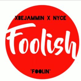Album cover of Foolin' (feat. Xbejammin)