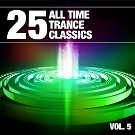 Album cover of 25 All Time Trance Classics, Vol. 5
