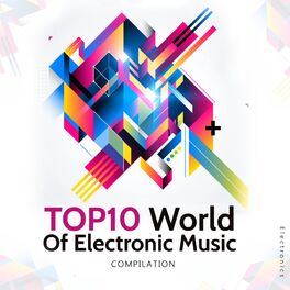 Album cover of TOP10 World Of Electronic Music