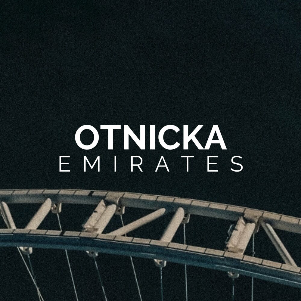 Otnicka everything. Otnicka , Emirates. Otnicka музыкант. Otnicka слушать. Otnicka - Lost in time.