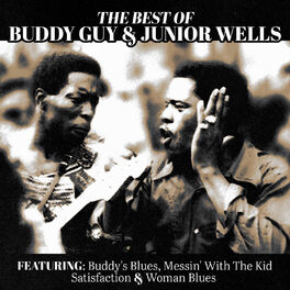 Album cover of The Best of Buddy Guy & Junior Wells