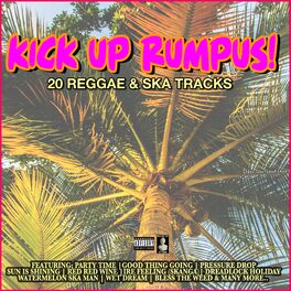 Album cover of Kick Up Rumpus! 20 Reggae & Ska Tracks