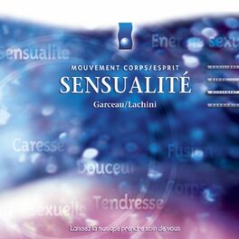 Album cover of Musique d'immersion : Sensualité (Mouvement corps/esprit)