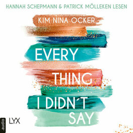 Album cover of Everything I Didn't Say (Ungekürzt)