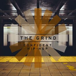 Album cover of The Grind: Confident Hip Hop