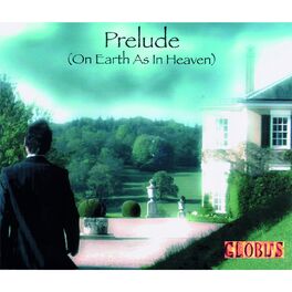 Album cover of Prelude (On Earth as in Heaven)