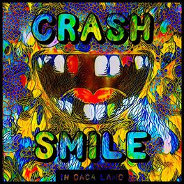Album cover of Crash & Smile in Dada Land - August