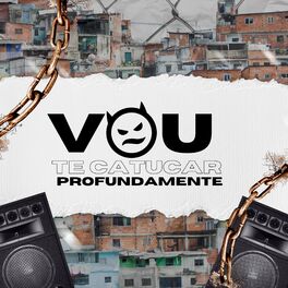 Album cover of Vou Te Catucar Profundamente
