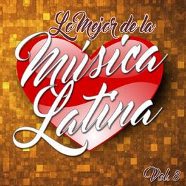 Album cover of Lo Mejor de la Música Latina, Vol..8