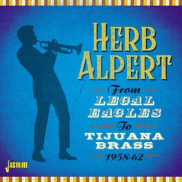Album cover of From Legal Eagles to Tijuana Brass (1958-1962)