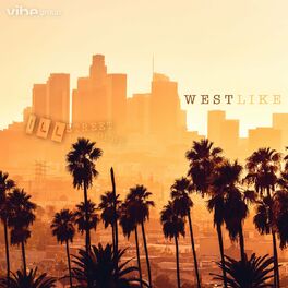 Album cover of West Like (feat. Destiny Rogers)