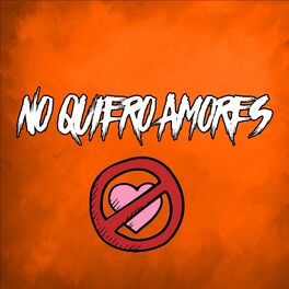 Album cover of No Quiero Amores (Remix)