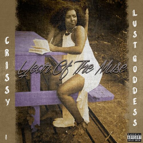 Crissy the Lust Goddess - Year of the Muse: lyrics and songs | Deezer