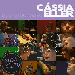 Album cover of Do Lado Do Avesso – Cássia Eller – SOLO (Deluxe Edition)