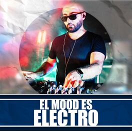 Album cover of El Mood Es Electro