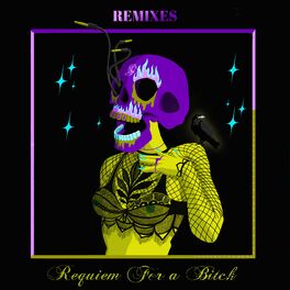 Album cover of Requiem for a Bitch (Remixes)