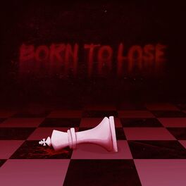 Album cover of Born To Lose
