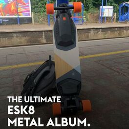 Album cover of The Ultimate ESK8 Metal Album.