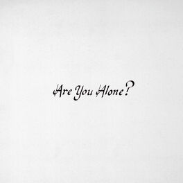 Album cover of Are You Alone?