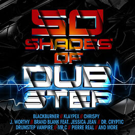 Album cover of 50 Shades of Dubstep